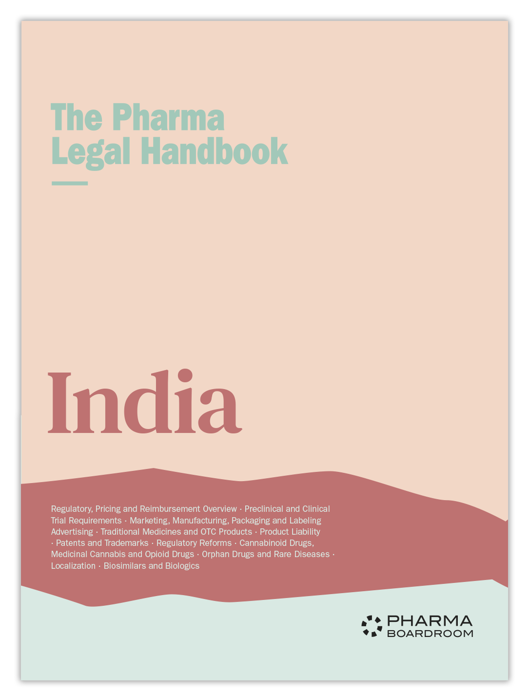 The Pharma Legal Handbook: India
