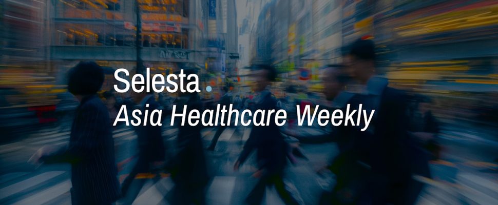 Asia Healthcare Weekly: 7th April 2025