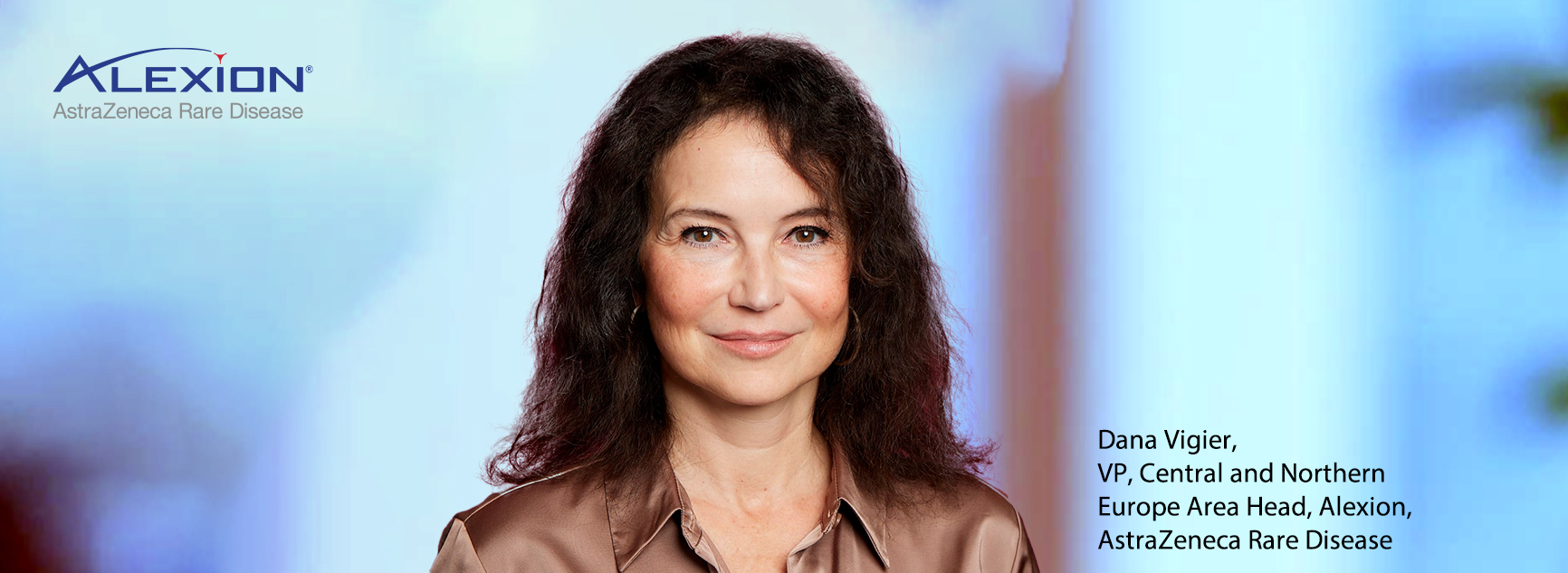 Dana Vigier – VP, Central and Northern Europe Area Head, Alexion, AstraZeneca Rare Disease